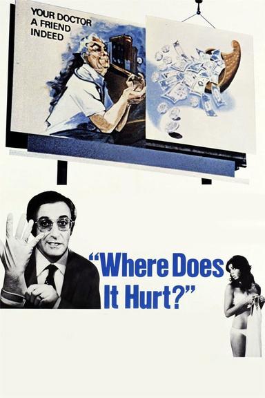 Where Does It Hurt? poster