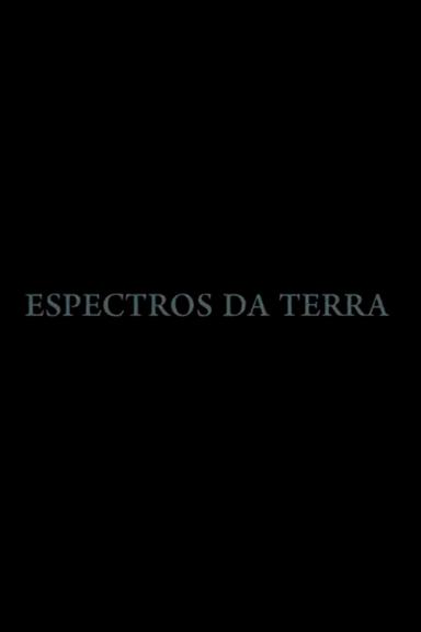 Espectros da Terra poster