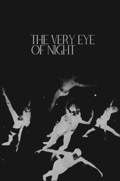 The Very Eye of Night poster