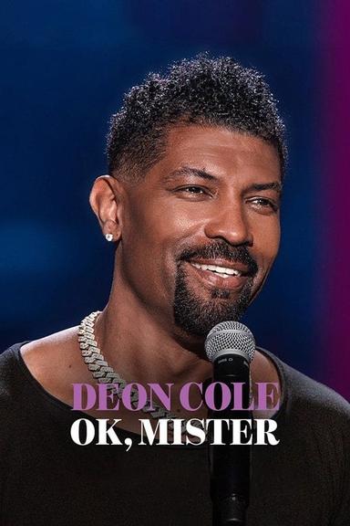 Deon Cole: Ok, Mister poster