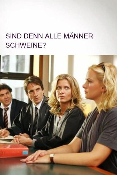 Sind denn alle Männer Schweine? poster