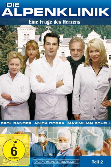 Die Alpenklinik - Eine Frage des Herzens poster