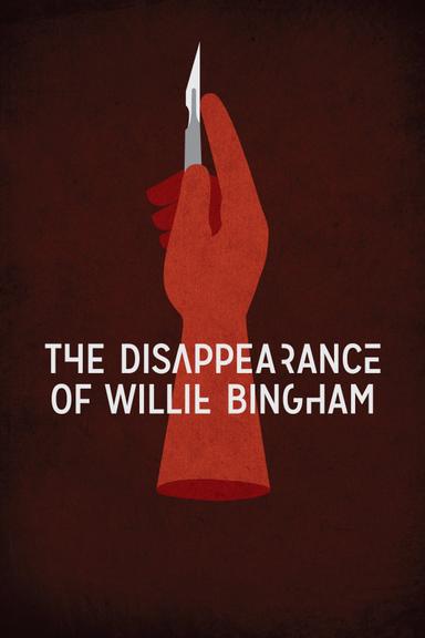 The Disappearance of Willie Bingham poster