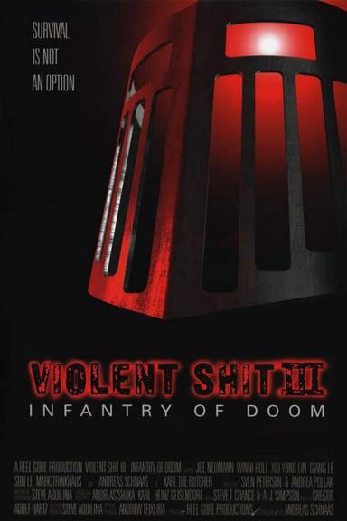 Violent Shit III: Infantry of Doom poster