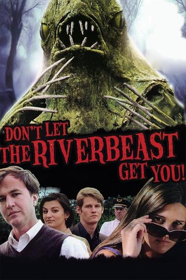 Don't Let the Riverbeast Get You! poster