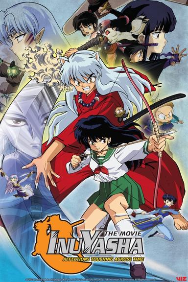 Inuyasha the Movie: Affections Touching Across Time poster