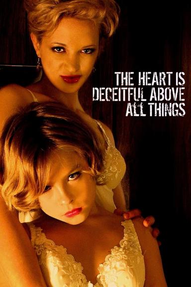 The Heart Is Deceitful Above All Things poster