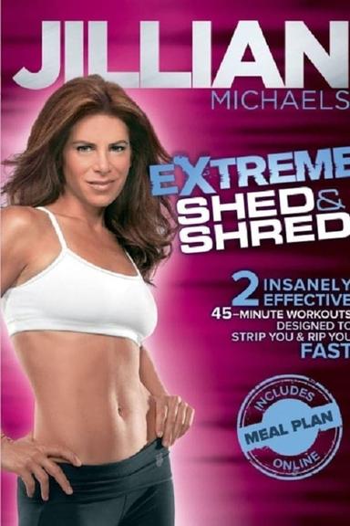 Jillian Michaels: Extreme Shed and Shred - Workout 2 poster