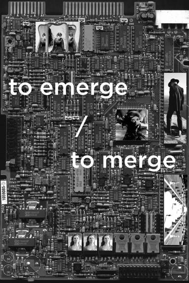 to emerge / to merge poster