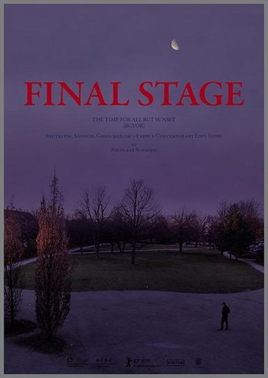 FINAL STAGE [The Time for All but Sunset – BGYOR] poster