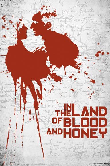 In the Land of Blood and Honey poster