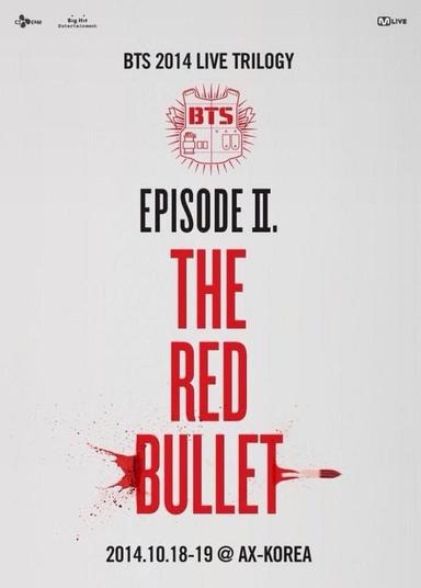 BTS Live Trilogy Episode II: The Red Bullet poster