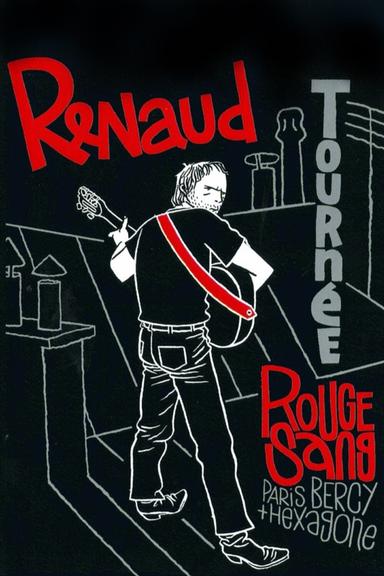 Renaud - Tournée Rouge Sang (Paris Bercy + Hexagone) poster