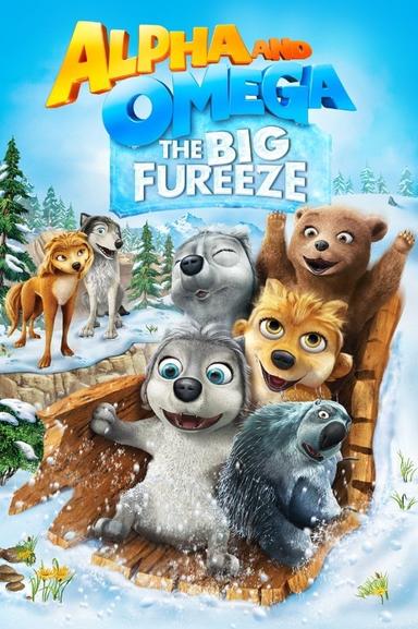 Alpha and Omega: The Big Fureeze poster