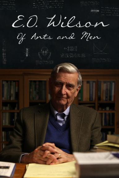 E.O. Wilson – Of Ants and Men poster