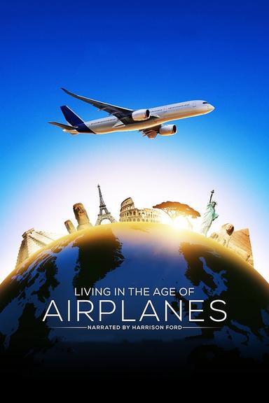 Living in the Age of Airplanes poster