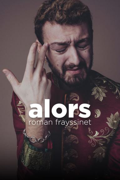 Roman Frayssinet - Alors poster