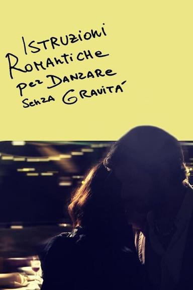 Istruzioni romantiche per danzare senza gravità poster