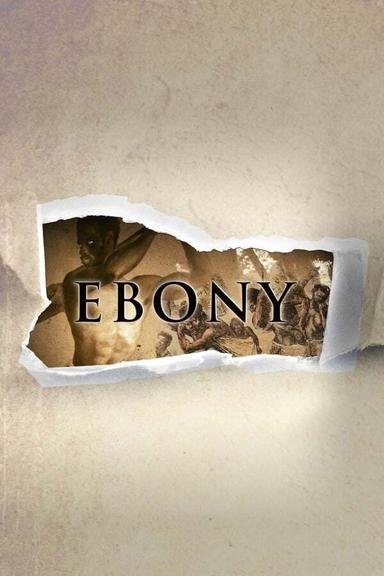 Ebony: The Last Years Of The Atlantic Slave Trade poster