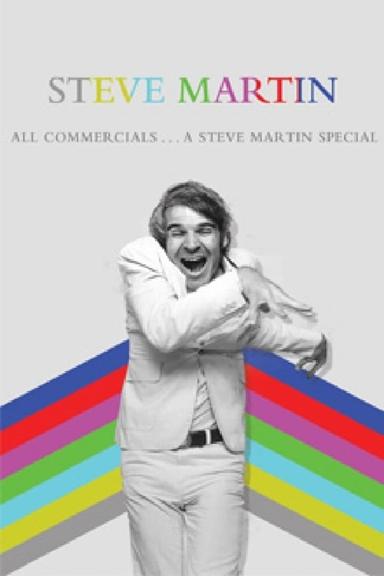 All Commercials... A Steve Martin Special poster