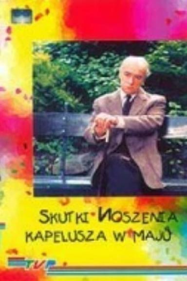 Skutki noszenia kapelusza w maju poster