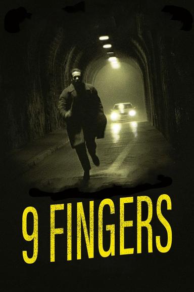 9 Fingers poster