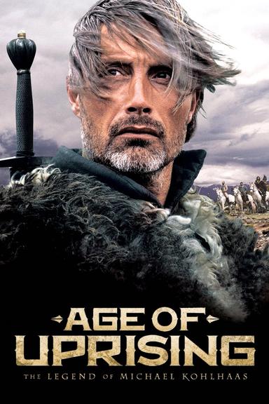 Age of Uprising: The Legend of Michael Kohlhaas poster