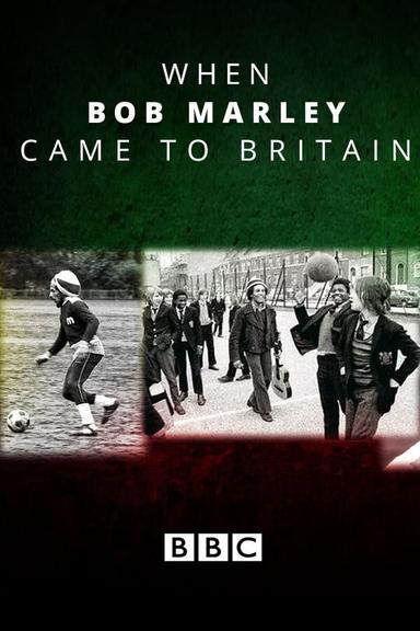 When Bob Marley Came to Britain poster