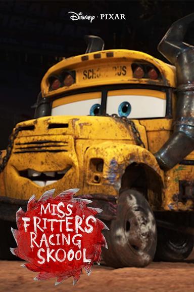 Miss Fritter's Racing Skoool poster