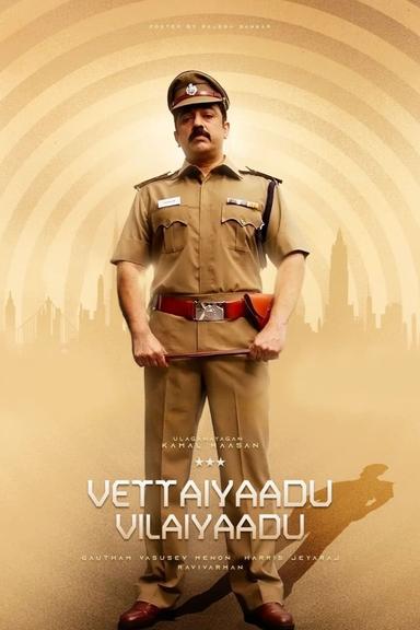 Vettaiyaadu Vilaiyaadu poster