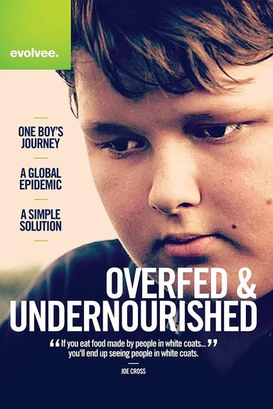 Overfed & Undernourished poster