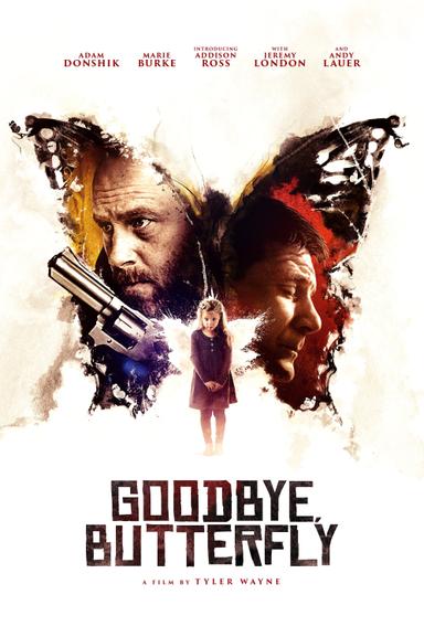 Goodbye, Butterfly poster