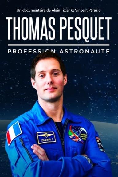 Thomas Pesquet : profession astronaute poster