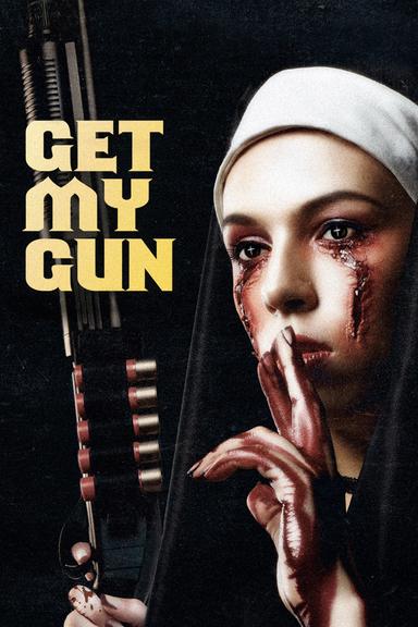 Get My Gun poster