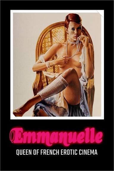 Emmanuelle: Queen of French Erotic Cinema poster