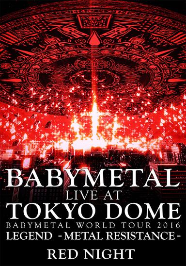 BABYMETAL - Live at Tokyo Dome: Red Night poster