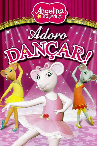 Angelina Ballerina: Love to Dance poster