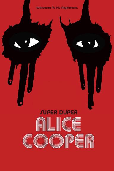 Super Duper Alice Cooper poster