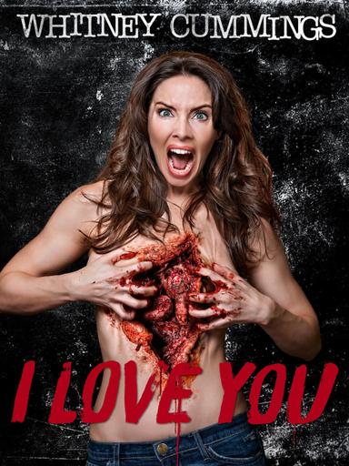 Whitney Cummings: I Love You poster