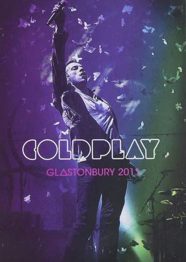 Coldplay: Live at Glastonbury 2011 poster