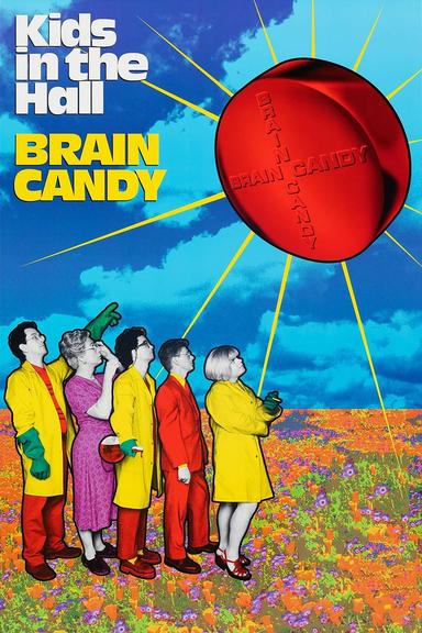 Kids in the Hall: Brain Candy poster