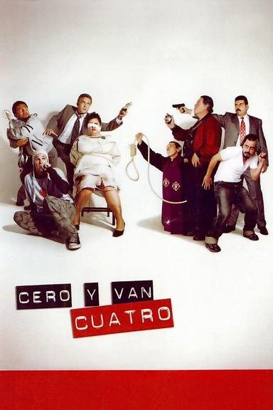 Cero y van cuatro poster