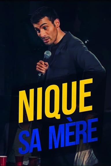 Mustapha El Atrassi - #NiqueSaMere poster