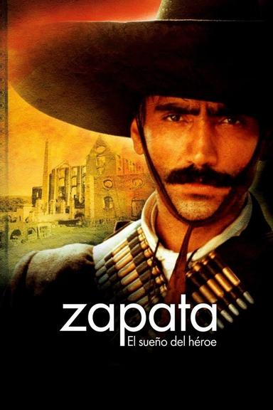 Zapata: The dream of a hero poster