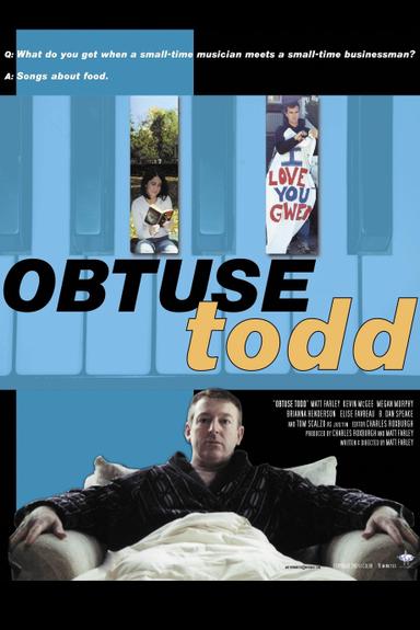 Obtuse Todd poster