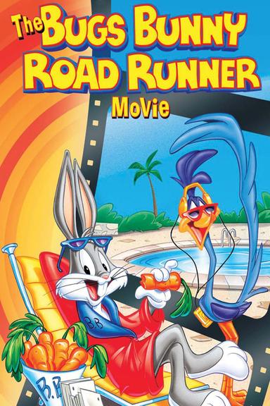 The Bugs Bunny/Road Runner Movie poster