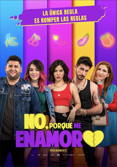 No, porque me enamoro poster