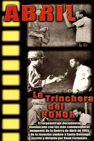 Abril: La Trinchera del Honor poster