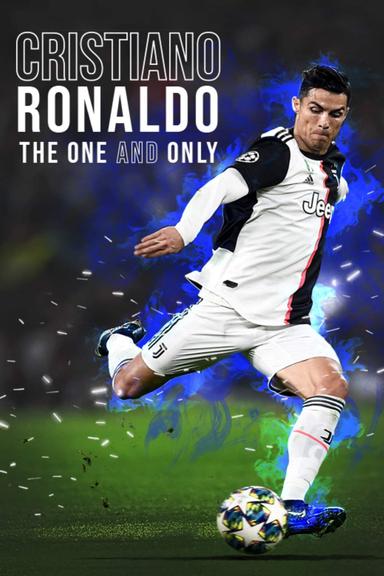 Cristiano Ronaldo: The One and Only poster