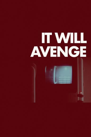 It Will Avenge poster